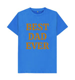 Bright Blue BEST DAD EVER  BIG TEE