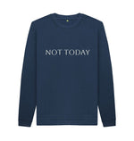 Navy Blue Not Today Crew Neck Jumper