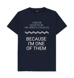 Navy Blue I Never Question My Wife's Choices Tee