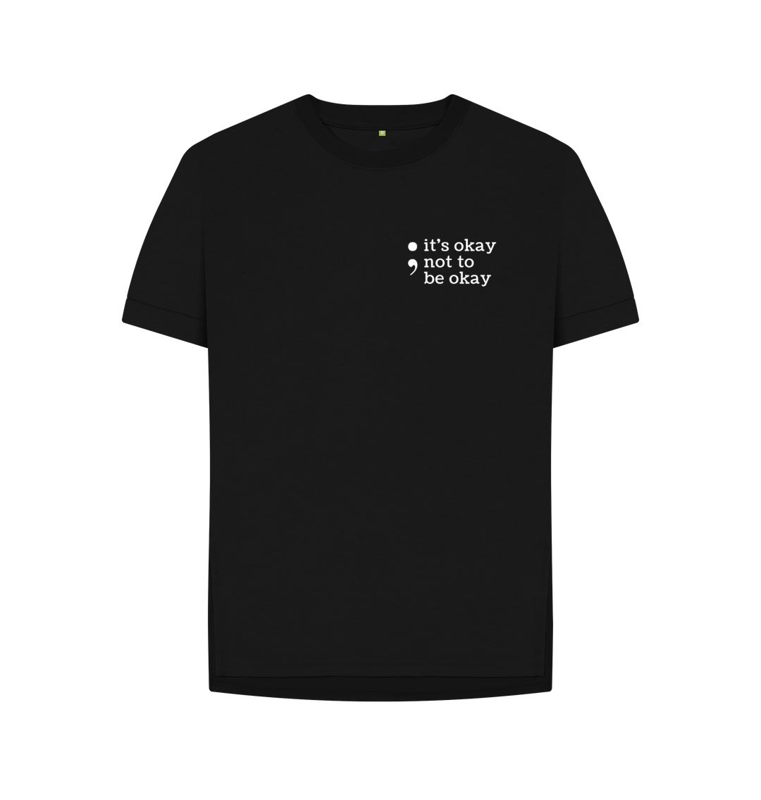 Black Its Okay Not To Be Okay Relaxed Tee