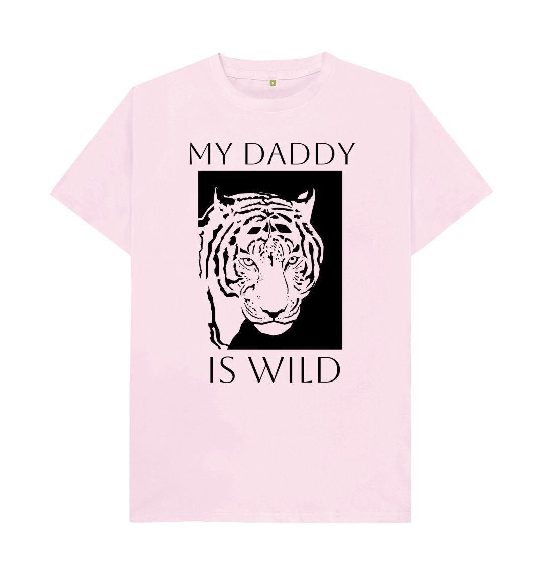 Pink MY DADDY IS WILD TEE