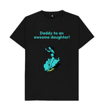 Black Daddy to an awsome daughter Tee