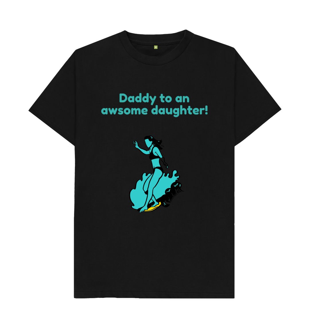 Black Daddy to an awsome daughter Tee