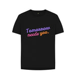 Black Tomorrow needs you Relaxed Tee