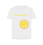 White You Are My Sunshine Woman's Tee