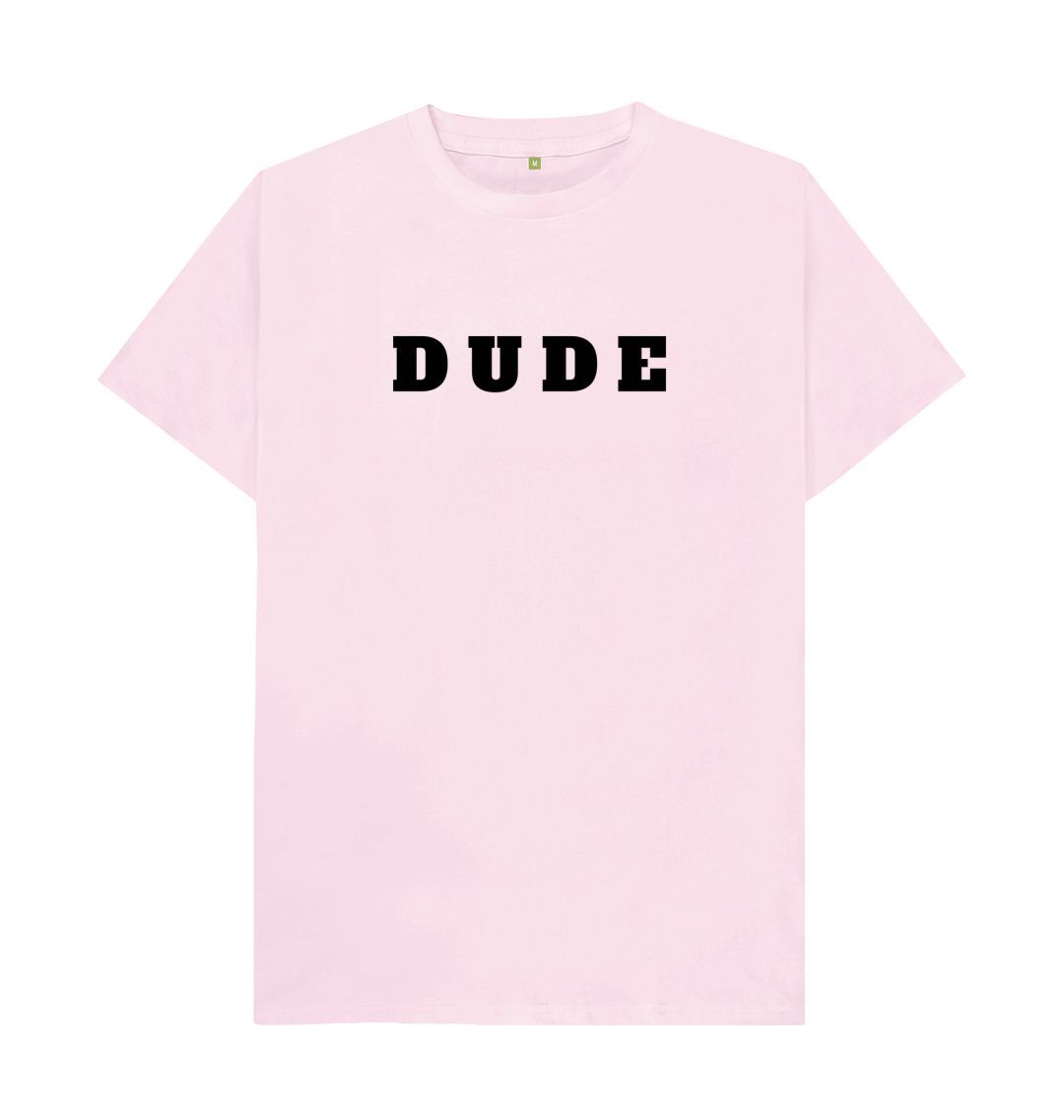 Pink DUDE Tee