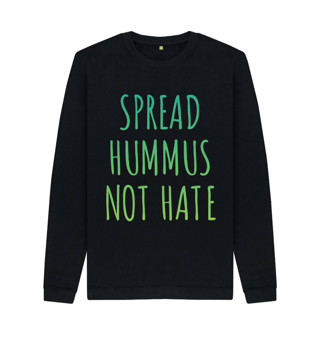 Black Spread Hummus Not Hate Sweater