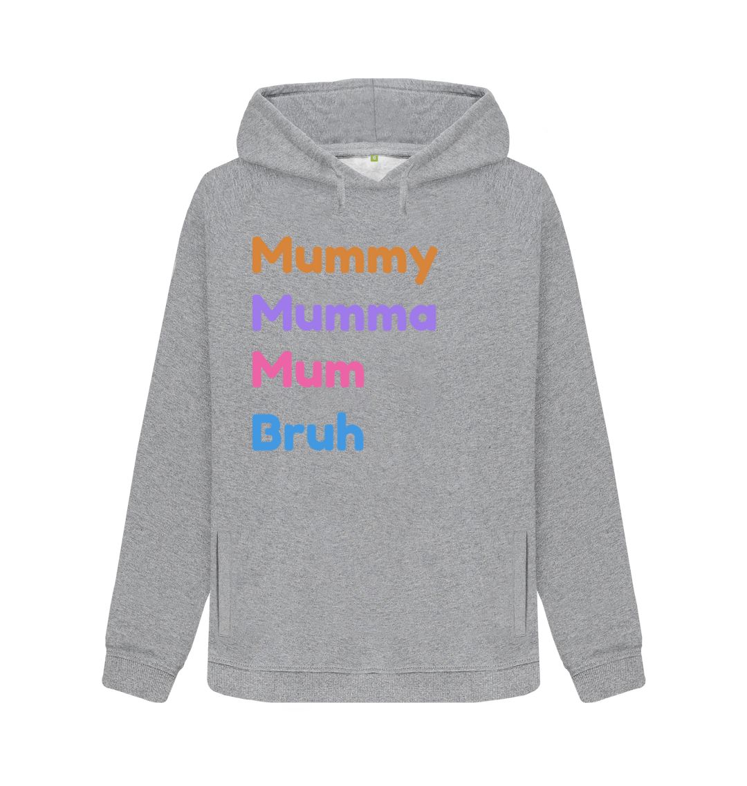 Light Heather Mummy To Bruh Pullover Hoody