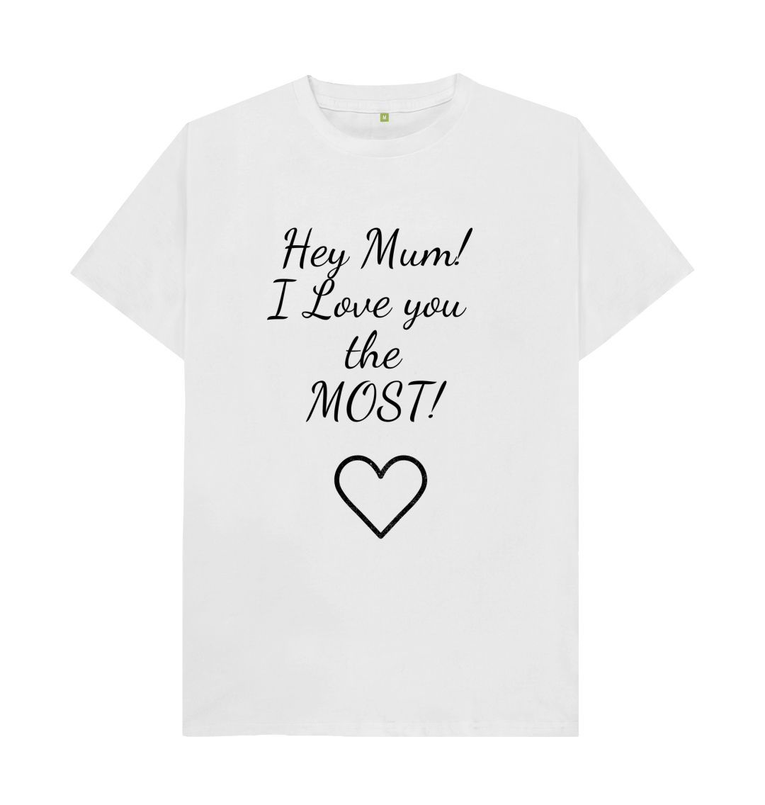 White I love you the Most! Men's Tee