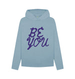 Stone Blue Be You Hoody