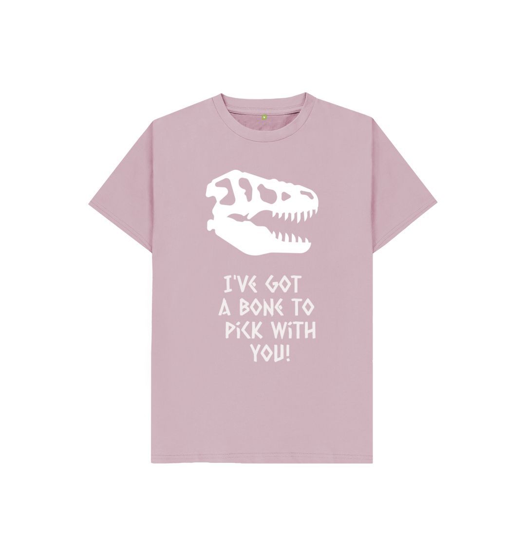 Mauve I've got a bone to pick with you Tee