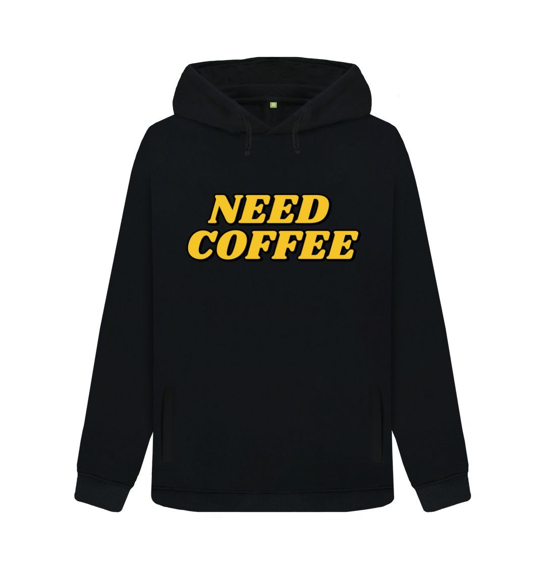 Black Need Coffee Hoody