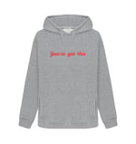 Light Heather You\u2019ve Got This Hoody