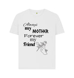 White Women's Always my mother Tee