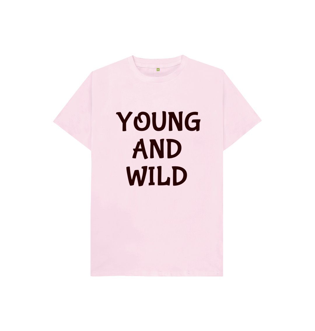 Pink Young And Wild Tee