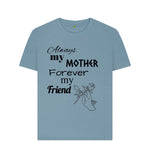 Stone Blue Women's Always my mother Tee