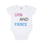 White Short Sleeve Little And Fierce Baby Grow