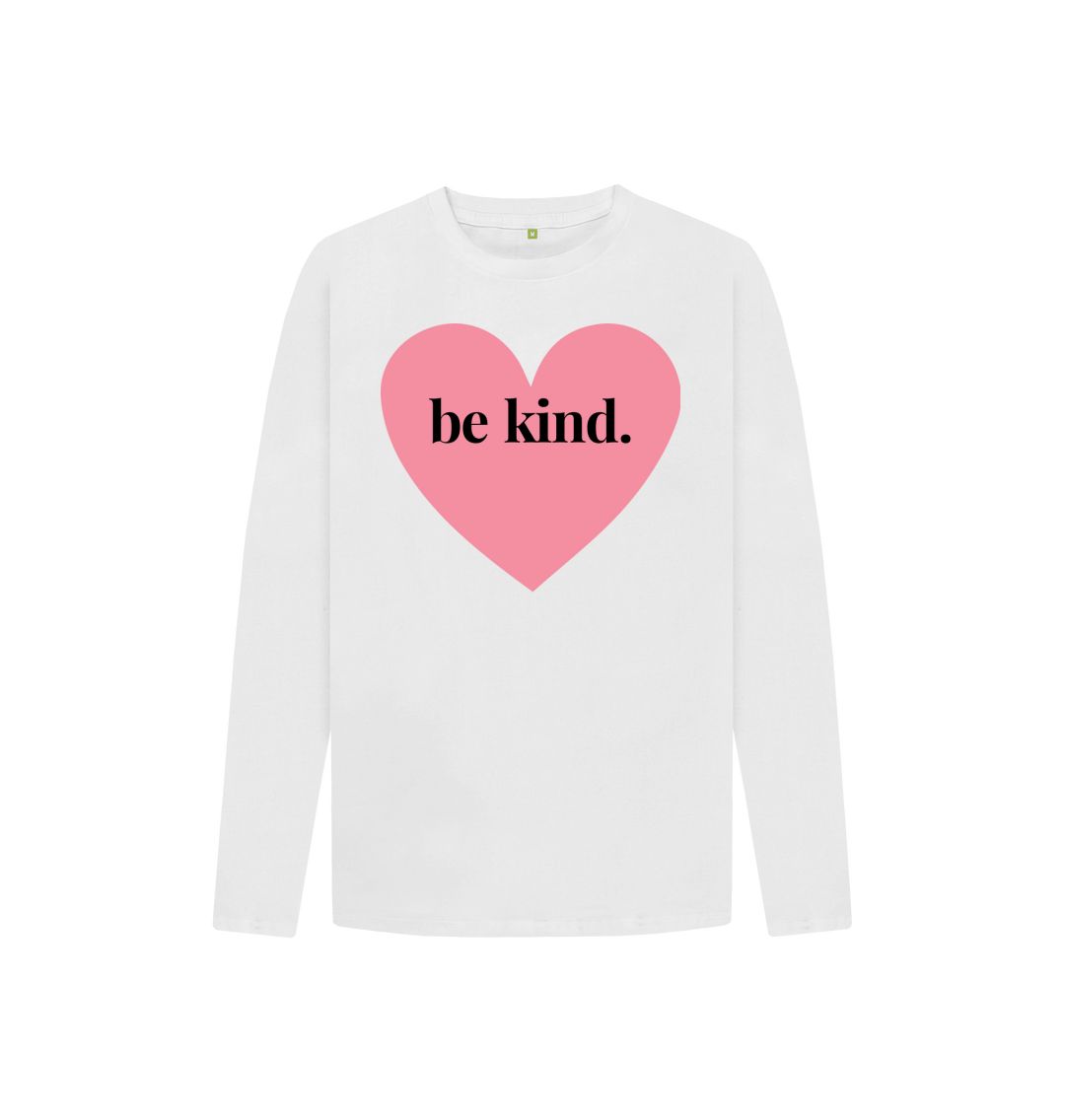 White Be Kind Long Sleeve Tee