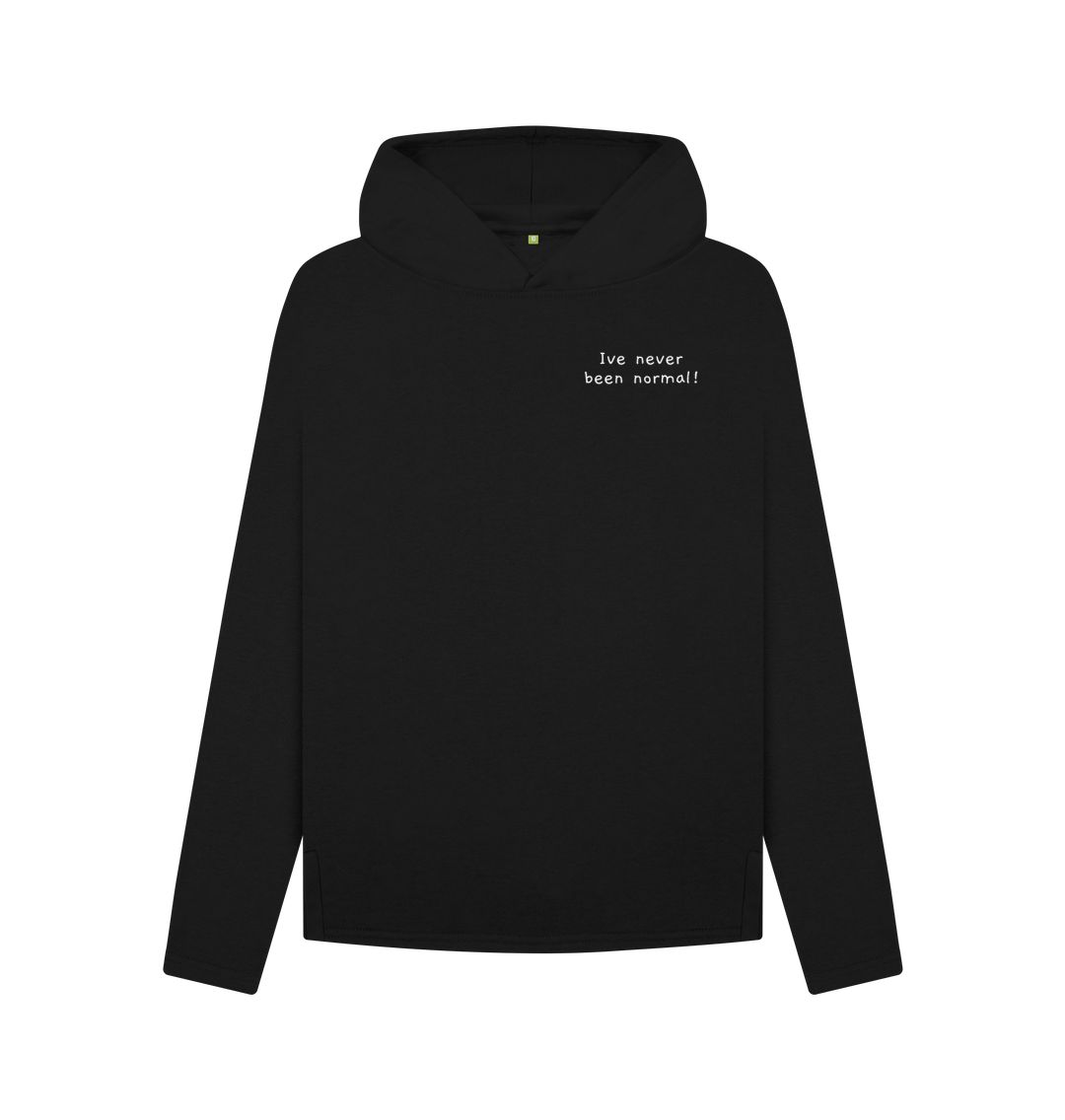 Black I\u2019ve never been normal Hoody