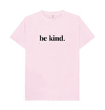 Pink Be Kind Tee