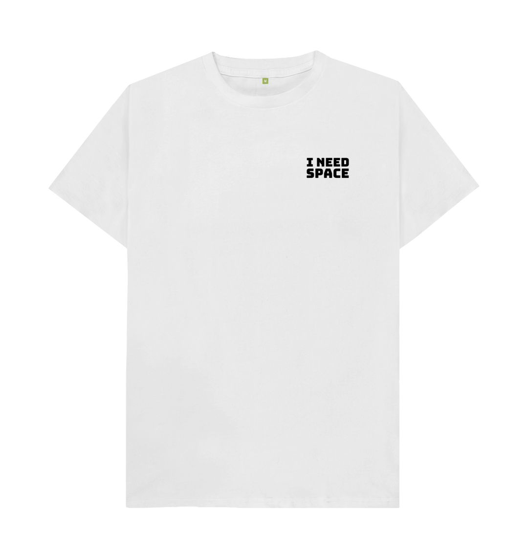 White I Need Space Tee