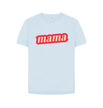 Sky Blue Women's Mama Tee