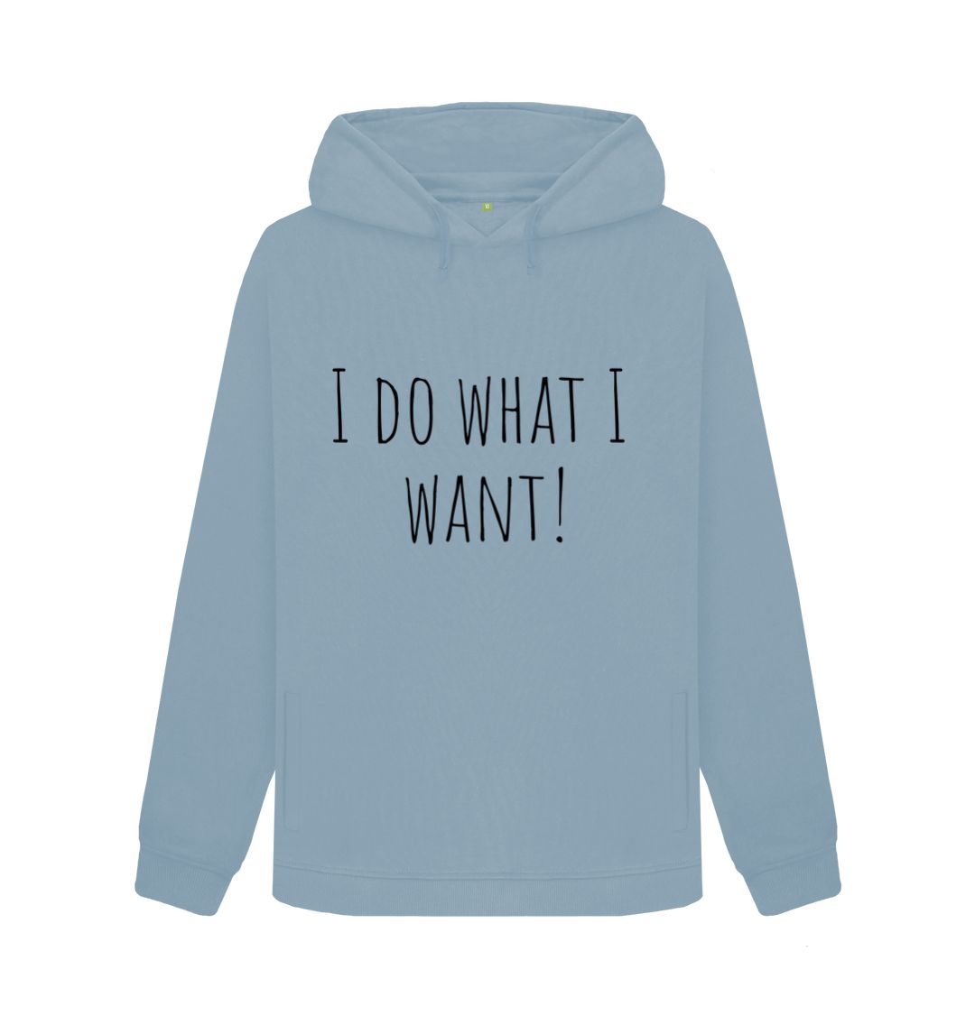 Stone Blue I Do What I Want Hoody