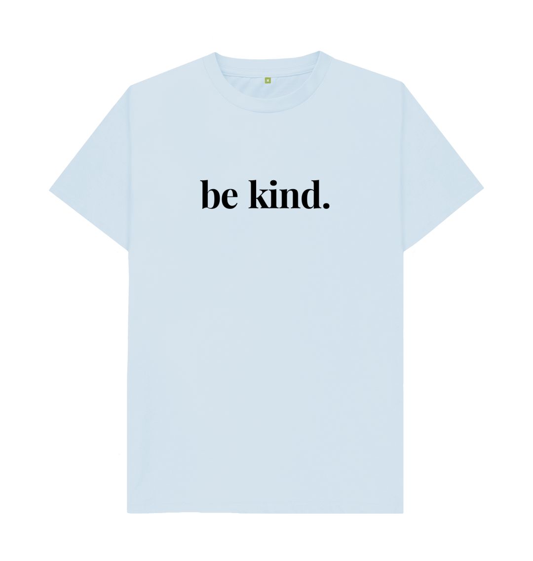 Sky Blue Be Kind Tee