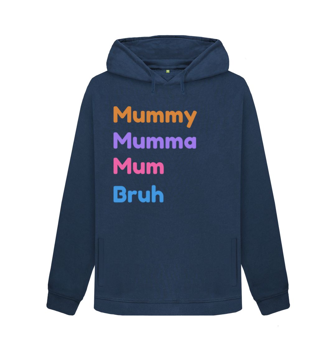 Navy Blue Mummy To Bruh Pullover Hoody