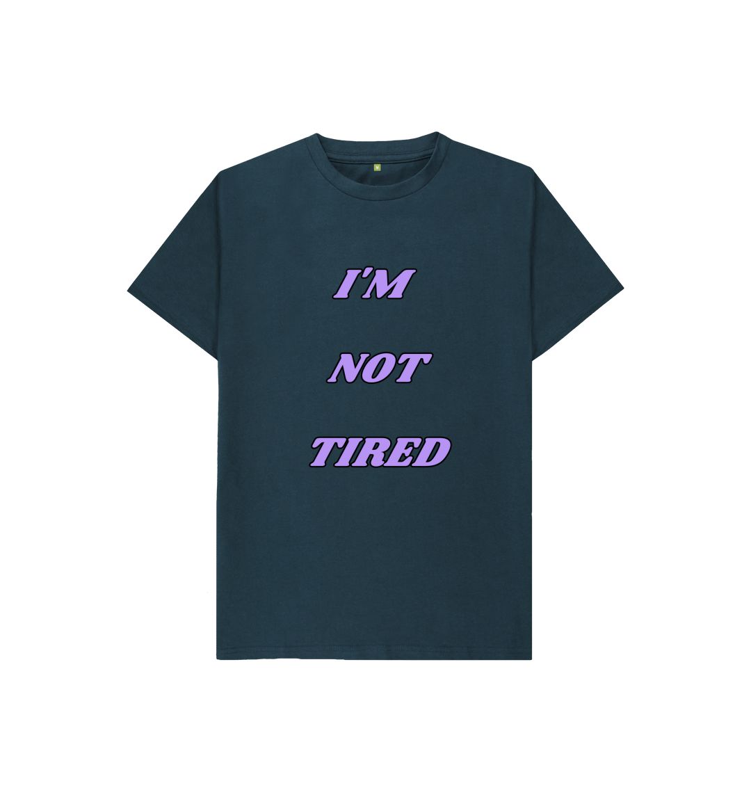 Denim Blue I'm Not Tired Kids Tee