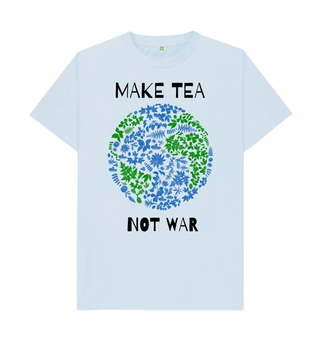 Sky Blue Make Tea Not War Tee