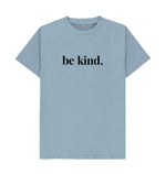 Stone Blue Be Kind Tee