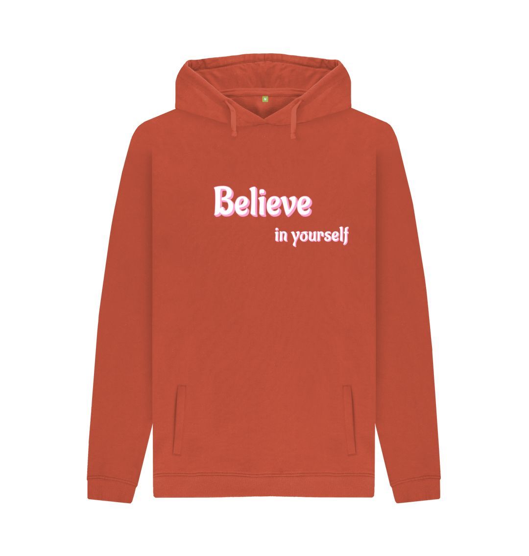 Rust Believe In Yourself Hoody